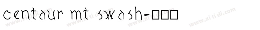 centaur mt swash字体转换
